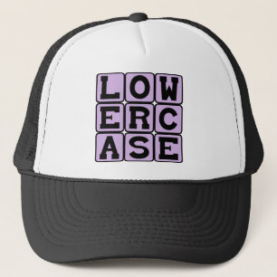 Lowercase, Style of Lettering Trucker Hat