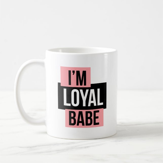 Loyal Babe Mug (Left)