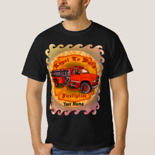 Loyal Firefighter Firetruck t-shirt