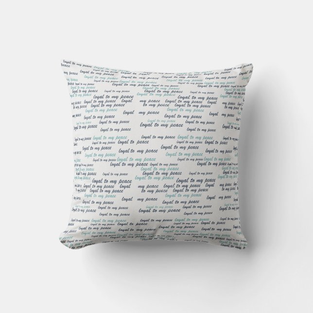 Loyal to My Peace Fleece Blanket  Throw Pillow (Front)
