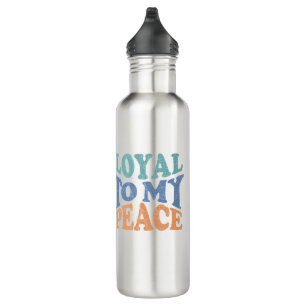 Loyal to My Peace Water Bottles