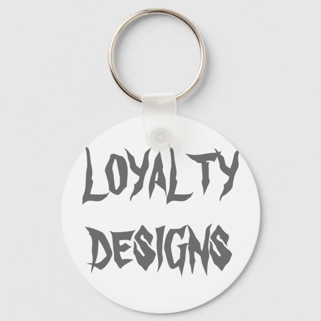LOYALTY DESIGNS KEYCHAIN (Front)