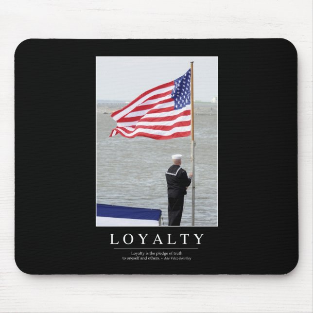 Loyalty: Inspirational Quote Mouse Pad (Front)