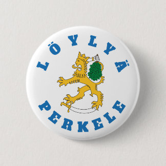 Löylyä perkele - Suomileijona saunoo - rintanappi 2 Inch Round Button