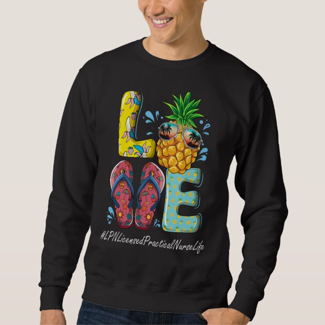 Lpn Licensed Practical Nurse Hello Summer Last Day Sweatshirt (Front)