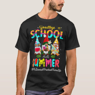 Lpn Licensed Practical Nurse Hello Summer Last Day T-Shirt
