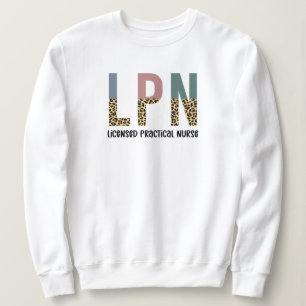 LPN Licensed Practical Nurse LPN Graduation Gift Sweatshirt