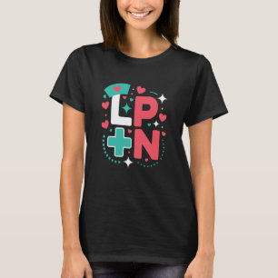 LPN, Licensed Practical Nurse Medical Healthcare N T-Shirt