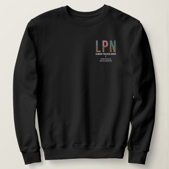 LPN Licensed Practical Nurse Personalized Sweatshirt (Design Front)
