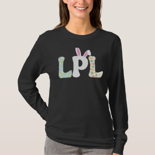Lpn Nurse Life Stethoscope Scrub Easter Day Cute B T-Shirt