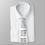 L'Shana Tovah... (Happy Jewish New Year) Tie<br><div class="desc">Translation of the Hebrew text: "For a good year, may you be inscribed and sealed, immediately, for a good life and for peace." Jewish Expressions offers a shopping experience as you will not find anywhere else. Welcome to our store. Tell your friends about us and send them our link: http://www.zazzle.com/YehudisL?rf=238549869542096443*...</div>