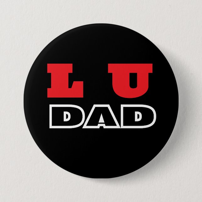Lu Dad  3 Inch Round Button (Front)