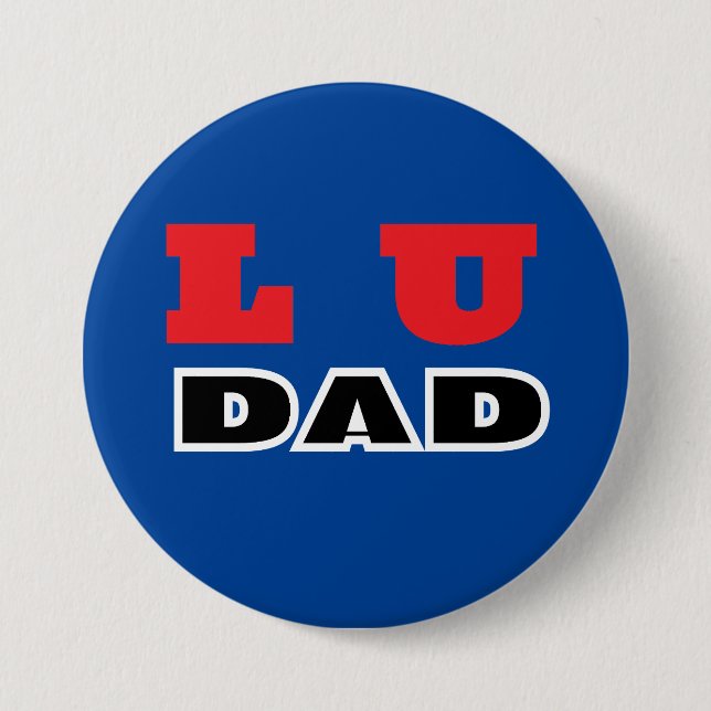 Lu Dad  3 Inch Round Button (Front)