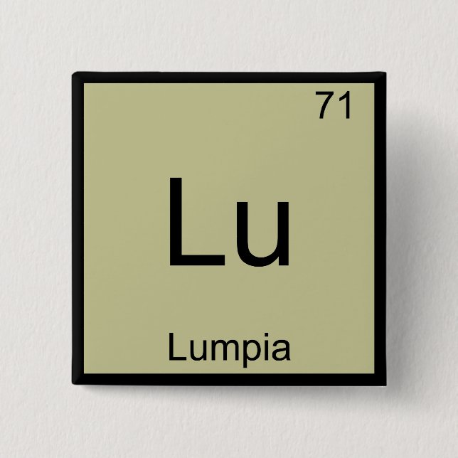 Lu - Lumpia Funny Chemistry Element Symbol Tee 2 Inch Square Button (Front)