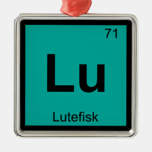 Lu - Lutefisk Chemistry Periodic Table Symbol Fish Metal Ornament