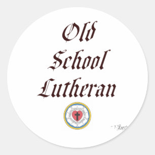 Lu-Old School Lutheran colour Classic Round Sticker
