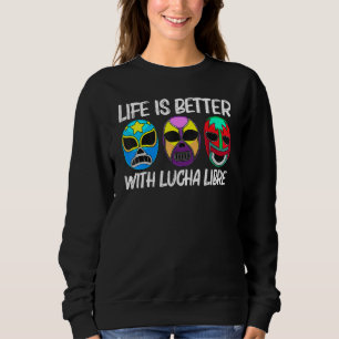 Lucha Libre Art For Men Women Wrestling Wrestler M Sweatshirt