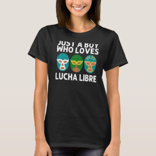 Lucha Libre Designs For Boys Men Luchador Wrestlin T-Shirt