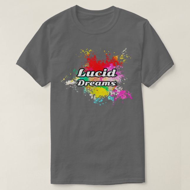 Lucid dreams T-Shirt (Design Front)