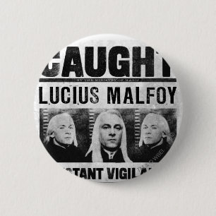 Lucius Malfoy Wanted Poster 2 Inch Round Button