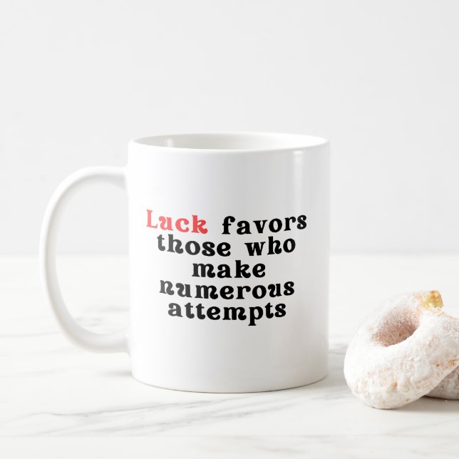 Luck Favours the Persistent Mug (With Donut)