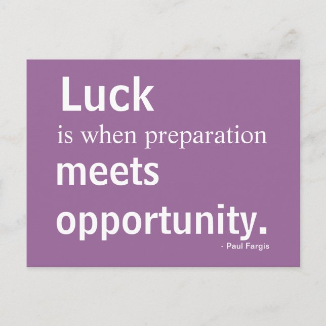 Luck, Inspiration, Opportunity, Postcard (Front)