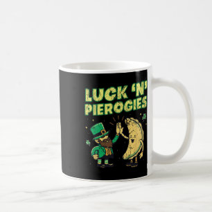 Luck N Pierogies Funny Polish Irish St Patricks Da Coffee Mug