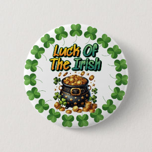 Luck Of The Irish 2 Inch Round Button