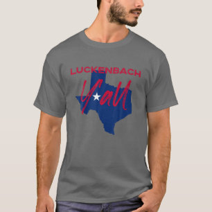 Luckenbach Texas Y'all TX Pride State Map Cute T-Shirt