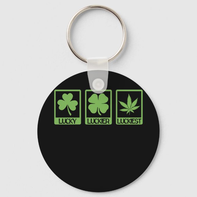 Luckier Luckiest ST PATRICKS DAY Weed Canabis Keychain (Front)