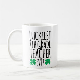 Luckiest 7th Grade Teacher Ever Coffee Mug