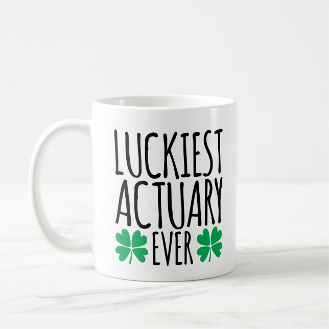 Luckiest Actuary Ever Coffee Mug (Left)