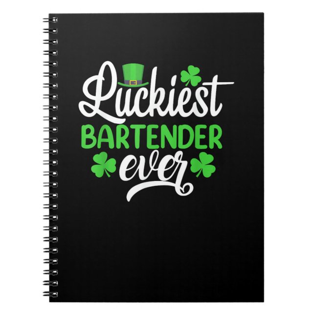 Luckiest Bartender Ever Funny St Patrick's Day Sha Notebook (Front)