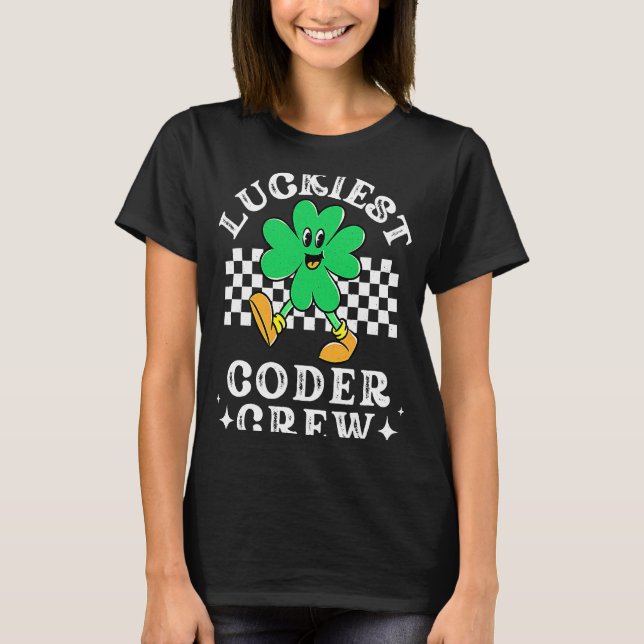 Luckiest Coder Crew Comp Sci Computer Science St P T-Shirt (Front)