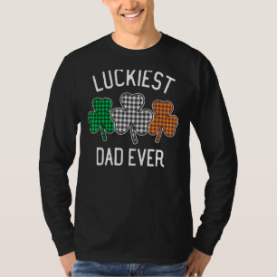 Luckiest Dad Ever St Patrick's Day Irish Flag Plai T-Shirt