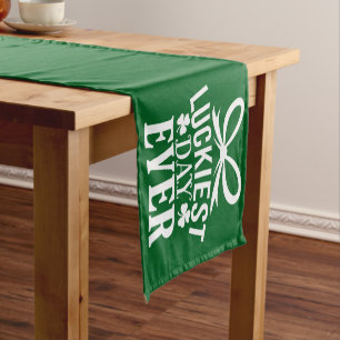 Luckiest Day Ever St Patricks Day Irish Lucky  Short Table Runner
