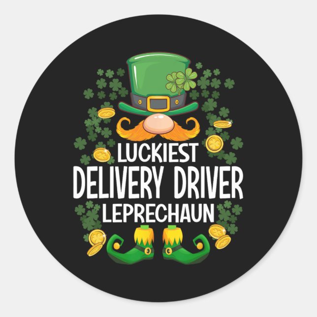 Luckiest Delivery Driver Leprechaun St Patricks Da Classic Round Sticker (Front)