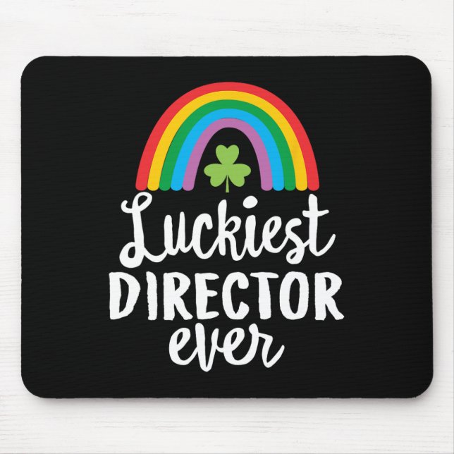 Luckiest Director Ever St Patrick Day Shamrocks  Mouse Pad (Front)