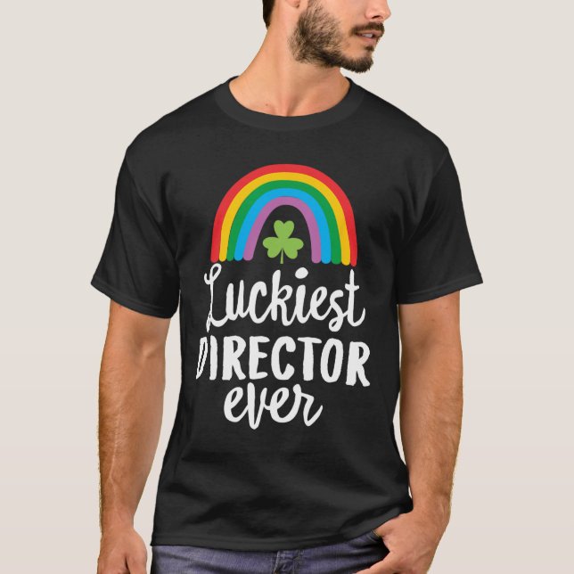 Luckiest Director Ever St Patrick Day Shamrocks  T-Shirt (Front)