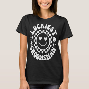 Luckiest Groomsman Lets Get Lucked Up Bachelorette T-Shirt