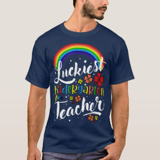 Luckiest Kindergarten Teacher St Patricks Day T-Sh T-Shirt