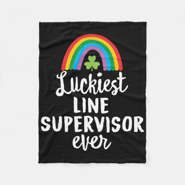 Luckiest Line Supervisor Ever St Patrick Day Shamr Fleece Blanket (Front)