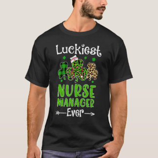 Luckiest Nurse Manager Ever Patricks Day Shamrock  T-Shirt