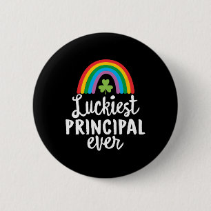 Luckiest Principal Ever St Patrick Day Shamrocks 2 Inch Round Button