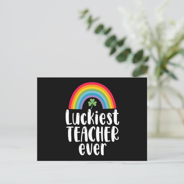 Luckiest Teacher Ever School Gift St Patricks Day  Holiday Postcard (Standing Front)