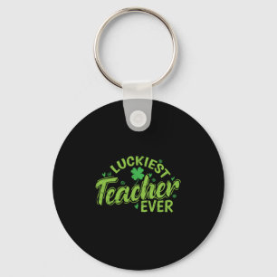 Luckiest Teacher Ever St. Patricks Day Keychain