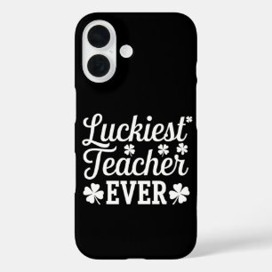 Luckiest Teacher Ever Teaching St Patrick's Day iPhone 16 Case