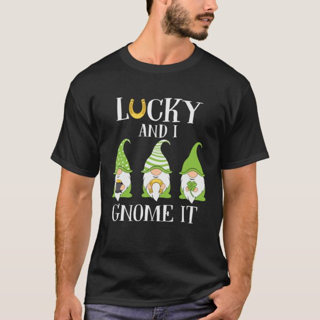 Lucky and I Gnome It Three Lucky Gnomes St Patrick T-Shirt (Front)