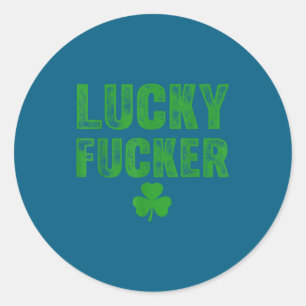 Lucky And Lucky Forer St Patricks Day  Classic Round Sticker