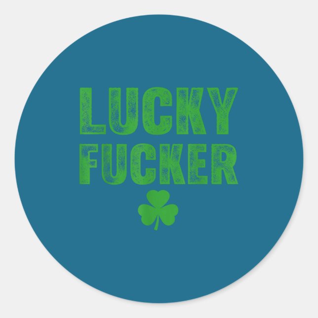 Lucky And Lucky Forer St Patricks Day  Classic Round Sticker (Front)